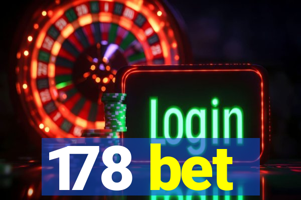 178 bet